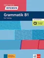 Deutsch intensiv Grammatik B1: Das Training. Buch mit Videos