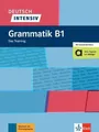 Deutsch intensiv Grammatik B1. Buch + online Das Training
