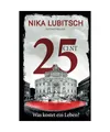 25 Cent - Was kostet ein Leben?: Psychothriller, Lubitsch, Nika