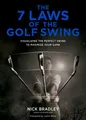 The 7 Gesetzen Der Golf Swing : Visualizing der Perfekte Swing To M