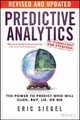 Predictive Analytics: The Leistung Zum Vorhersehen Who Will Click, Buy