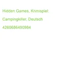 Hidden Games, Krimispiel: Campingkiller, Deutsch 4260686490984