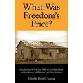 What Was Freedom's Price?