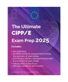 The Ultimate CIPP/E Exam Prep 2025: Including ePrivacy Directive & AI-act, Wenge