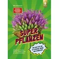 Superpflanzen von Elke Schwarzer / Ulmer Eugen Verlag / Taschenbuch