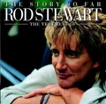 Rod Stewart: The Story So Far: The Very Best Of Rod Stewart - Warner  - (CD / T