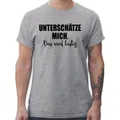 Shirtracer T-Shirt Unterschätze mich. Das wird lustig Sprüche Statement mit Spruch grau 3XL