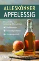 Alleskönner Apfelessig: Die natürliche Alternative ... | Buch | Zustand sehr gut