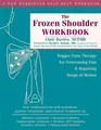 The Frozen Shoulder Workbook: Trigger Point Therapy  by Davies, Clair 157224447X