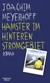 Hamster im hinteren Stromgebiet: Ro..., Meyerhoff, Joac