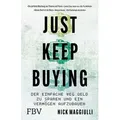 Just Keep Buying von Nick Maggiulli / Finanzbuch Verlag / Taschenbuch