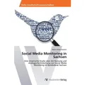 AV Social Media Monitoring in Sachsen (Deutsch, Marie-Theres Diedrich, 2013) (9179616)