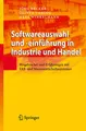 Softwareauswahl und -einführung in Industrie und Handel: Vorgehen bei und Erfahrungen mit ERP- und Warenwirtschaftssystemen