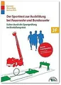 Der Sporttest zur Ausbildung bei Feuerwehr und Bundesweh... | Buch | Zustand gut