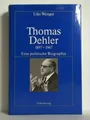 Thomas Dehler 1897 - 1967. Eine politische Biographie