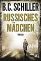 Russisches Mädchen (David Stein, Band 4) von Schiller, B.C. | Buch | Zustand gut