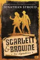 Scarlett & Browne - Die Legendären Jonathan Stroud