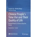 Chinese People's Time Use and Their Quality of Life von Fenglian Du/ Wenbin Wang/ Xiaoyuan Dong / Springer Nature Singapore / Taschenbuch