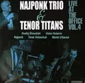 Najponk Trio & Tenor Titans - Live at the Office 4 [New CD]