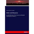 Esther and Ahasuerus von Richard Edmund Tyrwhitt/ Richard E. Tyrwhitt / hansebooks / Taschenbuch