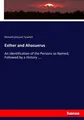 Richard Edmund Tyrwhitt | Esther and Ahasuerus | Taschenbuch | Englisch (2017)