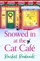Snowed In at the Cat Cafe: A purr-f..., Rowlands, Rache