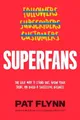 Pat Flynn Superfans (Gebundene Ausgabe)