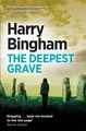 The Deepest Grave | A chilling British detective crime thriller | Harry Bingham