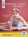 Nähen mit Jersey für Babys (kreativ.startup.): Spielsach... | Buch | Zustand gut
