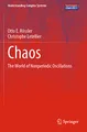 Chaos: The World of Nonperiodic Oscillations (Understanding Complex Systems)