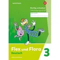Flex und Flora. Heft Richtig schreiben 3 (Schulausgangsschrift) Verbrauchsmaterial