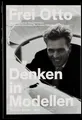 Frei Otto | Denken in Modellen | Taschenbuch | Deutsch (2017) | 408 S.