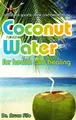 Bruce Fife Coconut Water for Health & Healing (Taschenbuch)