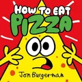Jon Burgerman How to Eat Pizza (Taschenbuch)