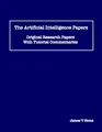 The Artificial Intelligence Papers: Original Research Papers With Tutorial Commentaries