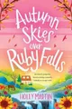 Autumn Skies over Ruby Falls: Large Print edition by Martin, Holly