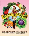 Isa Moskowitz Matthew Ruscigno Appetite for Reduction (Taschenbuch) (US IMPORT)