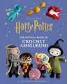 Jody Revenson Harry Potter: The Official Book of Crochet Ami (Gebundene Ausgabe)