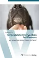 Tiergestützte Intervention bei Demenz: am Beispiel des Vereins "Leben mit Tieren"