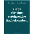 Tipps für eine erfolgreiche Bachelorarbeit