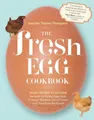 Jennifer Trainer Thompson The Fresh Egg Cookbook (Taschenbuch)