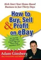 How to Buy, Sell and Profit on eBay: Kick-Start Your Hom... | Buch | Zustand gut