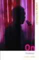 On Humour (Thinking in Action) by Critchley, Simon 0415251214 FREE Shipping