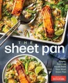 The Sheet Pan: 150+ Easy, Creative Meals from Your Most Versatile Pan