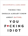 Laura Moses Ben Things You Should Already Know About Dating, You F (Taschenbuch)