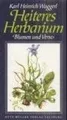 Heiteres Herbarium: Blumen und Verse von Waggerl, Ka... | Buch | Zustand wie neu