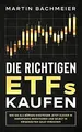 Die richtigen ETFs kaufen: Wie Sie als Börsen-Einst... | Buch | Zustand sehr gut