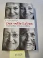 Das volle Leben: Frauen über achtzig erzählen Schwager, Susanna: 851626