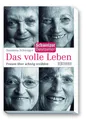 Das volle Leben: Frauen über achtzig erzählen Susanna Schwager