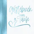 Gästebuch meiner Taufe: Vintage Blau für Jungen I Kirche Taube Fisch Kreuz I Geschenkidee und Dekoration zur Konfirmation für Jungs I Sprüche, Wünsche, Geschenkeliste, Danksagung, Konfirmationsspruch